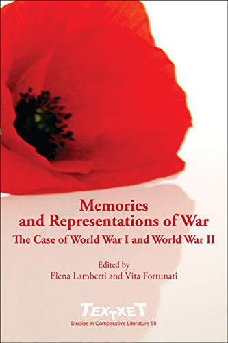 Memories and Representations of War: The Case of World War I and World War II (Textxet Studies in Comparative Literature)  Edition (PDF Instant Download)