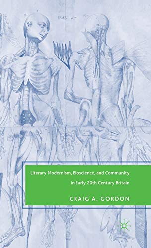 Literary Modernism, Bioscience, and Community in Early 20th Century Britain First Edition Edition (PDF Instant Download)