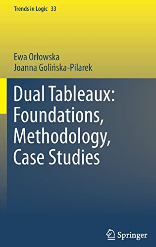 Dual Tableaux: Foundations, Methodology, Case Studies 1 Edition (PDF Instant Download)