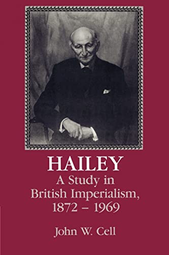 Hailey: A Study in British Imperialism, 1872-1969  Edition (PDF Instant Download)