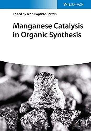 Manganese Catalysis in Organic Synthesis 1 Edition (PDF Instant Download)