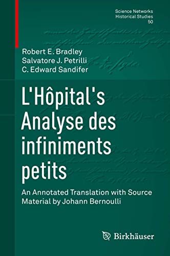 L'Hôpital's Analyse des infiniments petits: An Annotated Translation with Source Material by Johann Bernoulli 2015 Edition (PDF Instant Download)