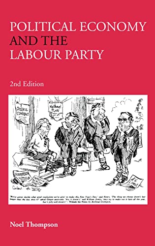 Political Economy and the Labour Party 2 Edition (PDF Instant Download)
