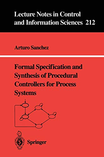 Formal Specification and Synthesis of Procedural Controllers for Process Systems 1 Edition (PDF Instant Download)