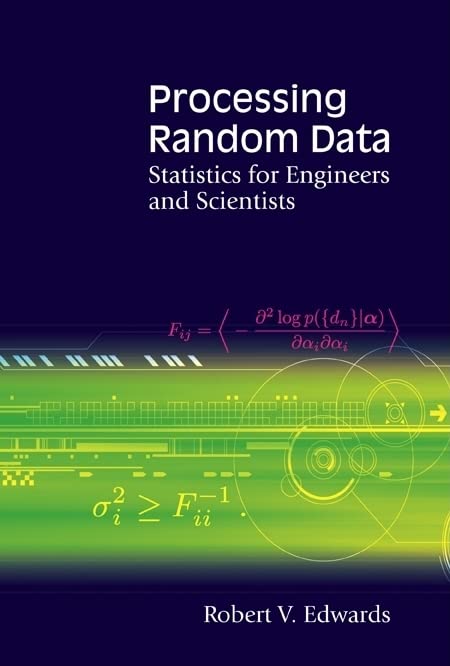 Processing Random Data: Statistics for Engineers And Scientists  Edition (PDF Instant Download)