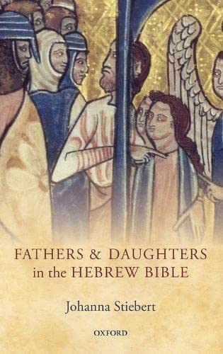 Fathers and Daughters in the Hebrew Bible 1 Edition (PDF Instant Download)