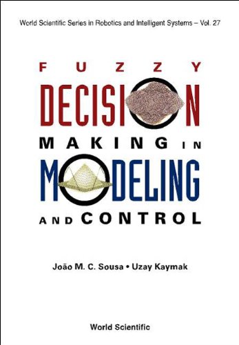 Fuzzy Decision Making in Modeling and Control (World Scientific Series in Robotics and Intelligent Systems)  Edition (PDF Instant Download)
