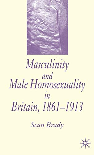 Masculinity and Male Homosexuality in Britain, 1861-1913  Edition (PDF Instant Download)