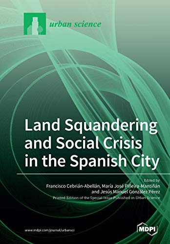 Land Squandering and Social Crisis in the Spanish City  Edition (PDF Instant Download)