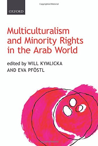 Multiculturalism and minority rights in the Arab world First edition Edition (PDF Instant Download)