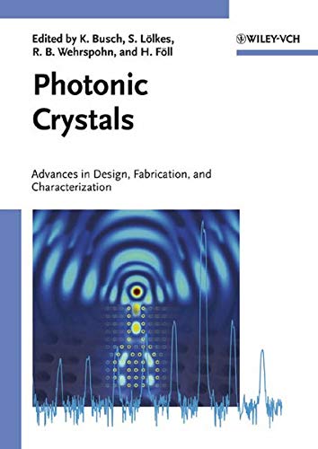 Photonic crystals: advances in design, fabrication, and characterization  Edition (PDF Instant Download)