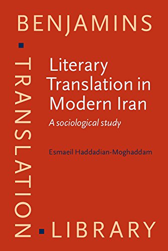 Literary Translation in Modern Iran: A Sociological Study 1st Edition (PDF Instant Download)