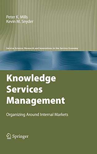 Knowledge Services Management: Organizing Around Internal Markets 1 Edition (PDF Instant Download)