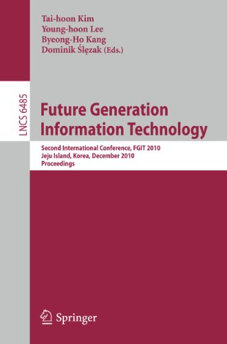 Future Generation Information Technology: Second International Conference, FGIT 2010, Jeju Island, Korea, December 13-15, 2010. Proceedings 1 Edition (PDF Instant Download)