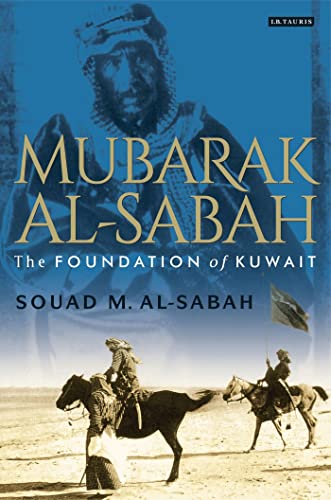 Mubarak Al-Sabah: The Foundation of Kuwait  Edition (PDF Instant Download)