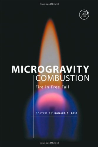 Microgravity Combustion: Fire in Free Fall (Combustion Treatise)  Edition (PDF Instant Download)