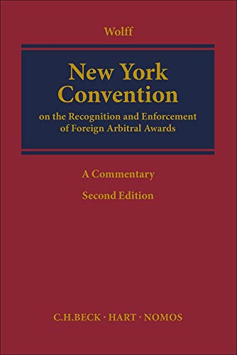New York Convention : convention on the recognition and enforcement of foreign arbitral awards of June 1958 ; article-by-article commentary Second edition. Edition (PDF Instant Download)