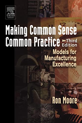 Making Common Sense Common Practice: Models for Manufacturing Excellence 3 Edition (PDF Instant Download)