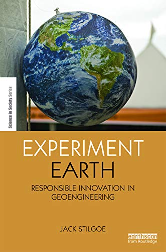 Experiment Earth: Responsible innovation in geoengineering  Edition (PDF Instant Download)