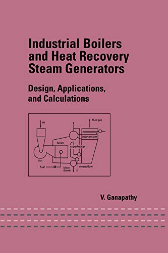 Industrial Boilers and Heat Recovery Steam Generators: Design, Applications, and Calculations 1 Edition (PDF Instant Download)