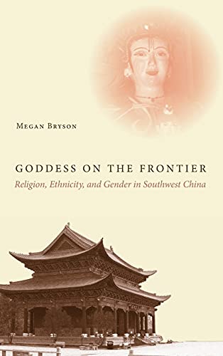 Goddess on the frontier: religion, ethnicity, and gender in southwest China  Edition (PDF Instant Download)