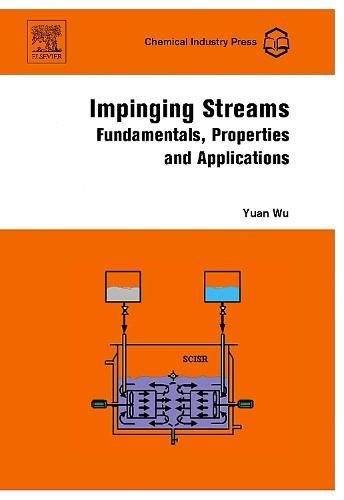 Impinging Streams: Fundamentals, Properties and Applications 1 Edition (PDF Instant Download)