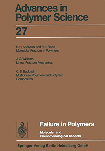Failure in Polymers: Molecular and Phenomenological Aspects 1 Edition (PDF Instant Download)