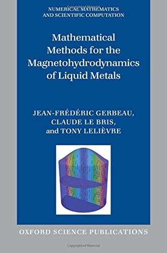 Mathematical methods for the magnetohydrodynamics of liquid metals  Edition (PDF Instant Download)