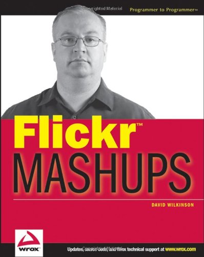 Flickr Mashups (Programmer to Programmer) 1 Edition (PDF Instant Download)
