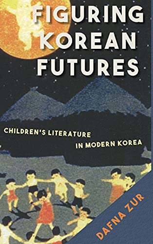 Figuring Korean Futures: Children’s Literature in Modern Korea 1 Edition (PDF Instant Download)