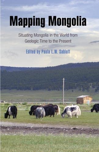 Mapping Mongolia : situating Mongolia in the world from geologic time to the present  Edition (PDF Instant Download)