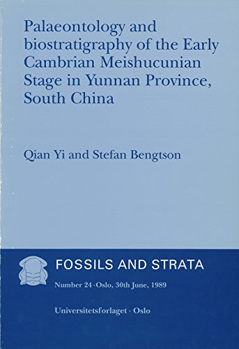 Palaeontology and biostratigraphy of the Early Cambrian Meishucunian stage in Yunnan Province, South China   Number 24 Edition (PDF Instant Download)