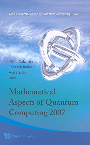 Mathematical Aspects of Quantum Computing 2007  Edition (PDF Instant Download)