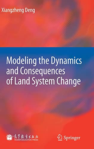 Modeling the Dynamics and Consequences of Land System Change 2012 Edition (PDF Instant Download)