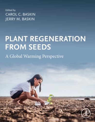 Plant Regeneration from Seeds: A Global Warming Perspective 1 Edition (PDF Instant Download)