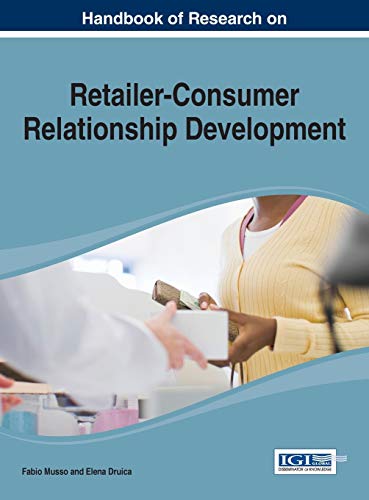 Handbook of Research on Retailer-Consumer Relationship Development 1 Edition (PDF Instant Download)