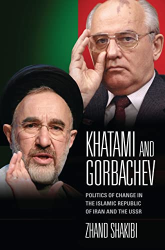 Khatami and Gorbachev: Politics of Change in the Islamic Republic of Iran and the USSR (International Library of Political Studies, Volume 38)  Edition (PDF Instant Download)