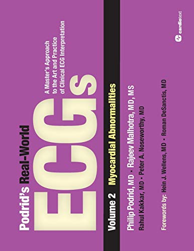 Podrid's Real-World ECGs: A Master's Approach to the Art and Practice of Clinical ECG Interpretation. Volume 2, Myocardial Abnormalities 1 Edition (PDF Instant Download)