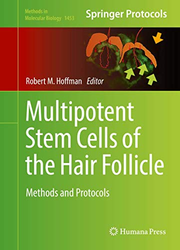 Multipotent Stem Cells of the Hair Follicle: Methods and Protocols  Edition (PDF Instant Download)