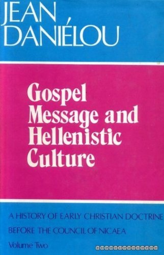 Gospel Message and Hellenistic Culture  Edition (PDF Instant Download)