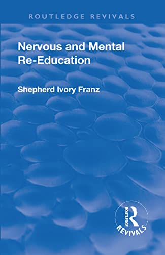 Nervous and Mental Re-education Reprint Edition (PDF Instant Download)