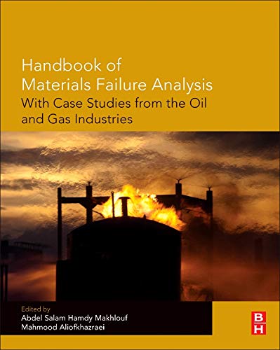 Handbook of materials failure analysis : with case studies from the oil and gas industry 1 Edition (PDF Instant Download)