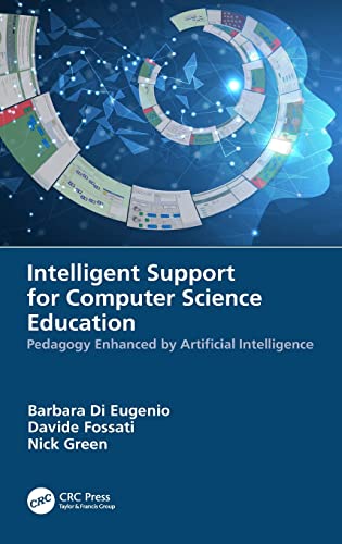 Intelligent Support for Computer Science Education: Pedagogy Enhanced by Artificial Intelligence 1 Edition (PDF Instant Download)