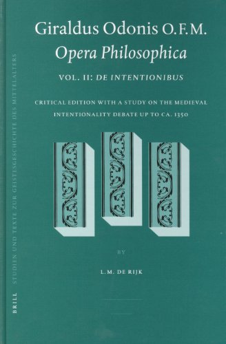 Giraldus Odonis Ofm: Opera Philosophica, De Intentionibus  Critical Ed. from the Manuscripts / Edition (PDF Instant Download)