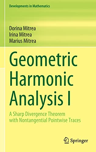 Geometric Harmonic Analysis I: A Sharp Divergence Theorem with Nontangential Pointwise Traces  Edition (PDF Instant Download)