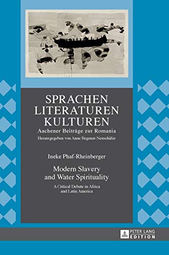 Modern Slavery and Water Spirituality: A Critical Debate in Africa and Latin America  Edition (PDF Instant Download)