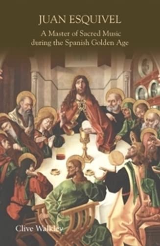 Juan Esquivel: A Master of Sacred Music during the Spanish Golden Age  Edition (PDF Instant Download)