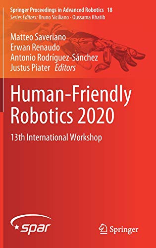 Human-Friendly Robotics 2020: 13th International Workshop 1 Edition (PDF Instant Download)