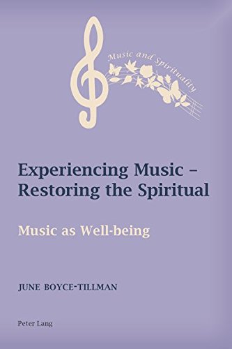 Experiencing Music – Restoring the Spiritual: Music as Well-being  Edition (PDF Instant Download)