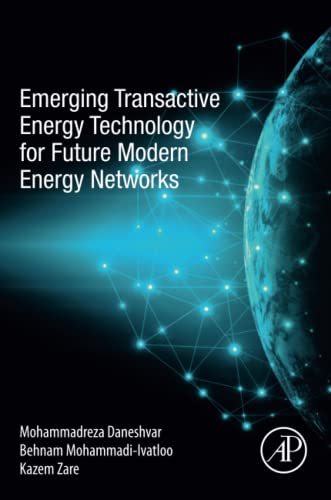Emerging Transactive Energy Technology for Future Modern Energy Networks  Edition (PDF Instant Download)